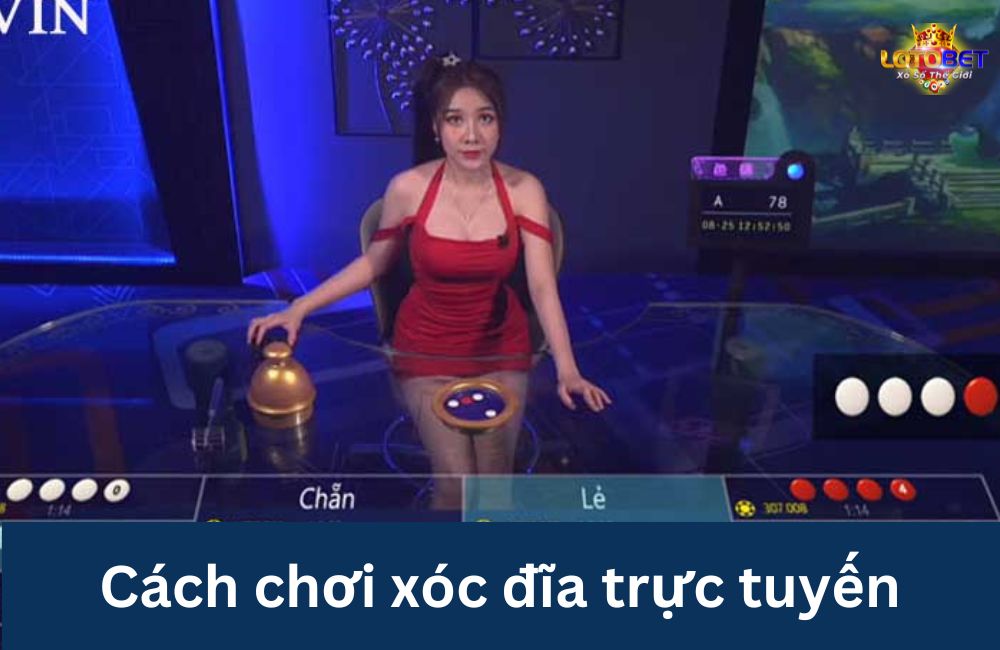 Cách chơi xóc đĩa trực tuyến